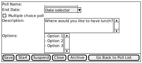 PlantUML Syntax:
@startsalt
{#
{
Poll Name:   | 